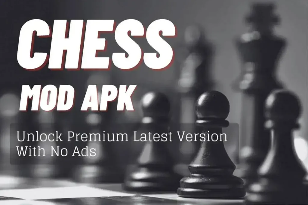 Chess MOD APK v4.6.8 (Premium Unlocked, No Ads) For Android